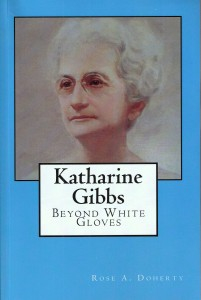 Rose Doherty, left, has written a book on the life and career of Katharine Gibbs, and some of her storied fellow “Katie Gibbs” alumnae.