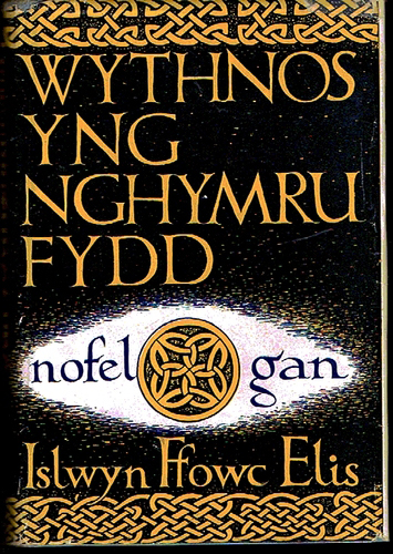Islwyn Ffowc Elis’s 1957 “Wythnos yng Nghymru Fydd” (“A Week in the Wales of the Future”).