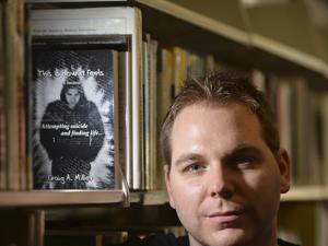Craig Miller shares his experiences in hopes of helping others who contemplate suicide.