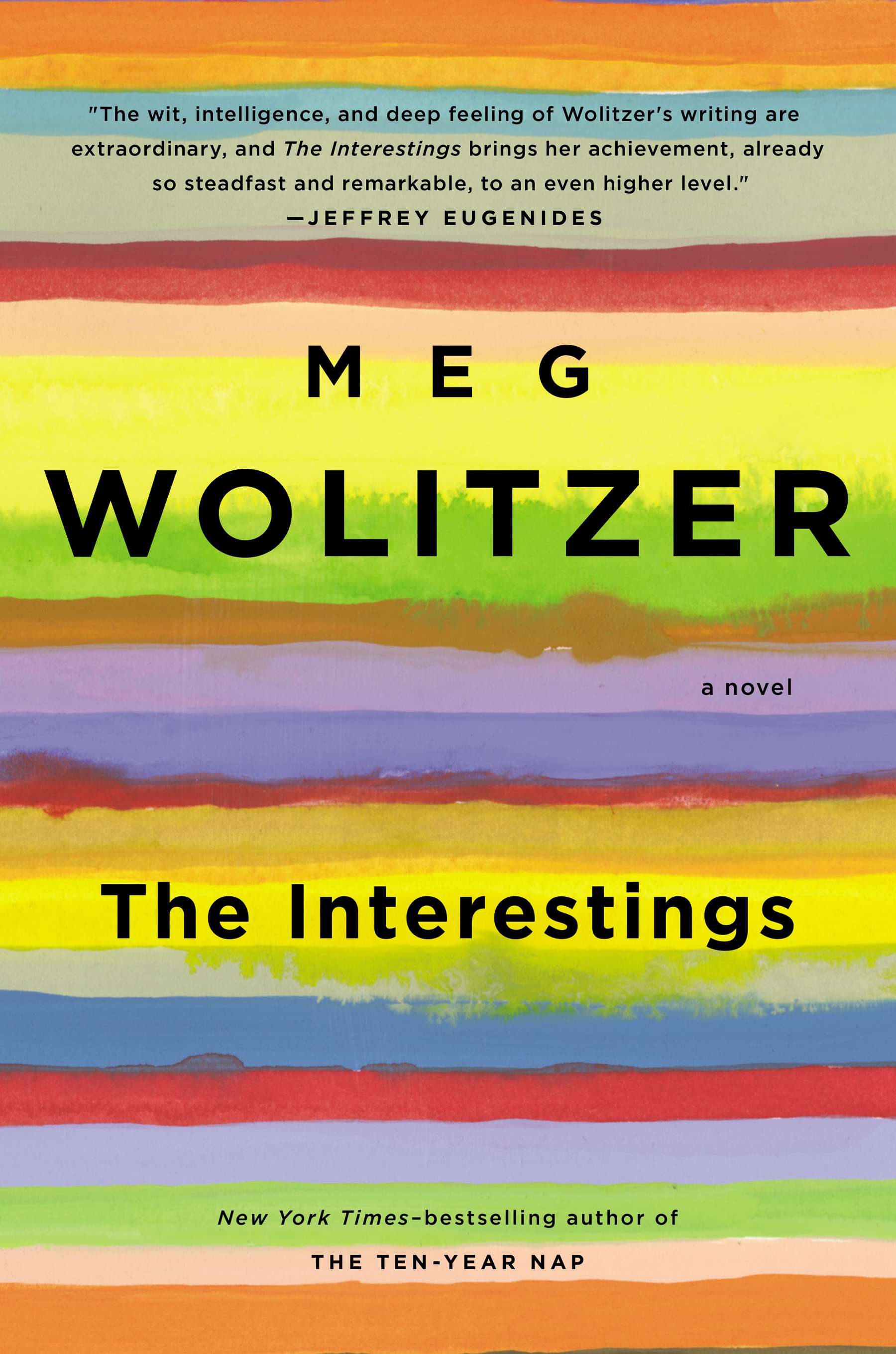 "The Interestings" by Meg Wolitzer.