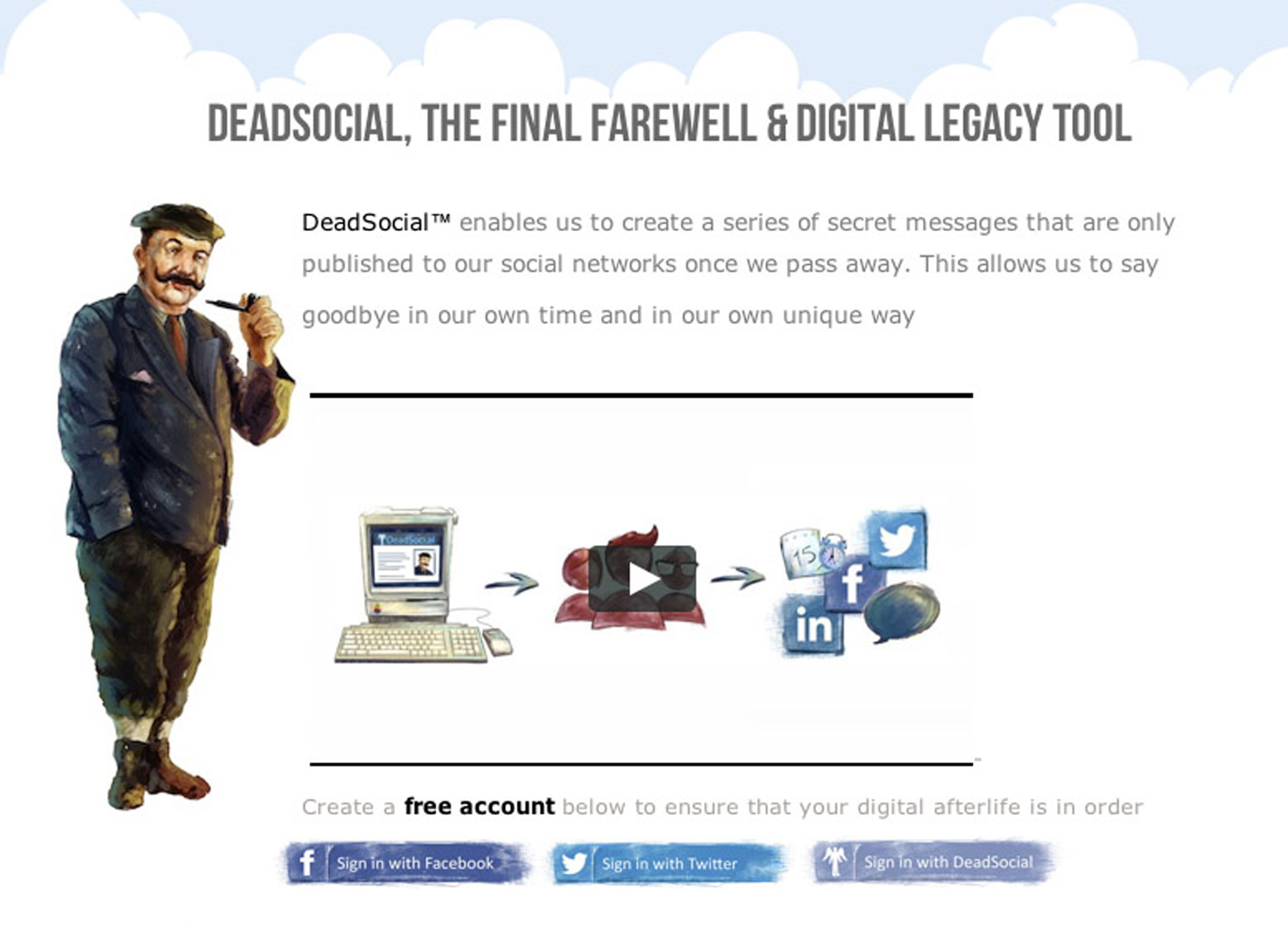 Instead of shutting down your Facebook or Twitter accounts, British online service DeadSocial allows you keep sending messages from beyond the grave.