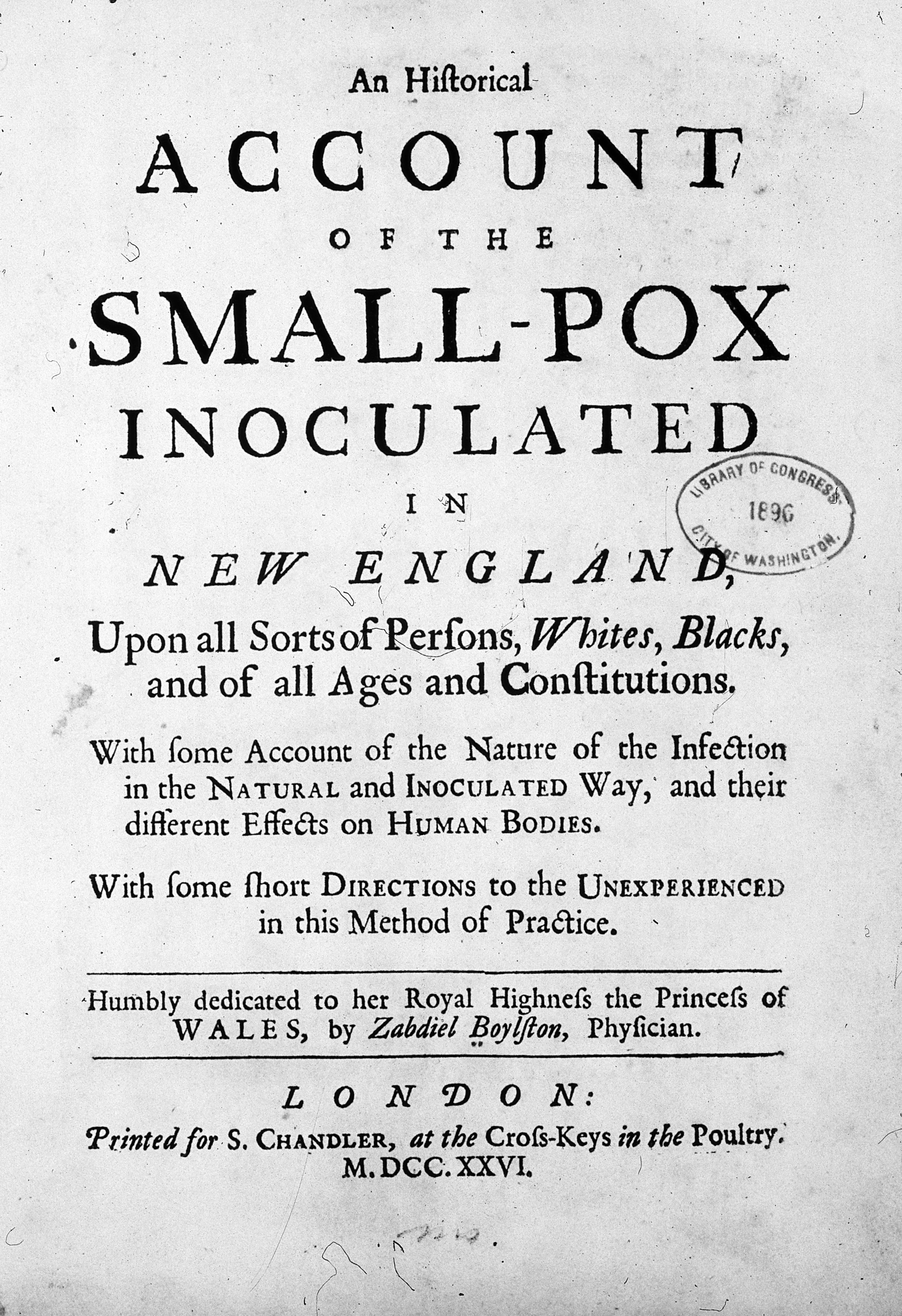 A treatise on smallpox by Zabdiel Boylston.