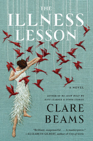 "The Illness Lesson" by Clare Beams