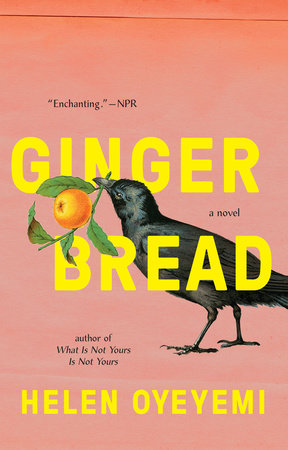 "Gingerbread" by Helen Oyeyemi