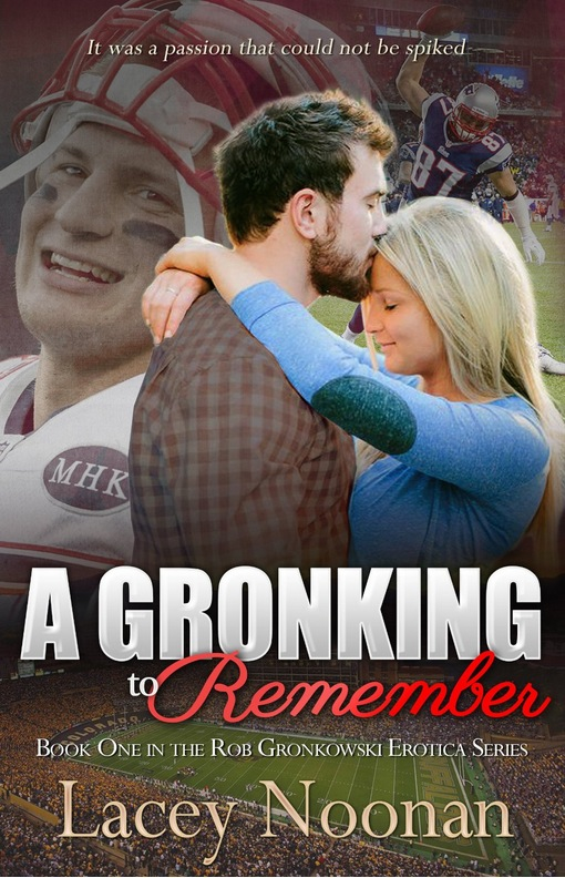 The book jacket for “A Gronking to Remember.”