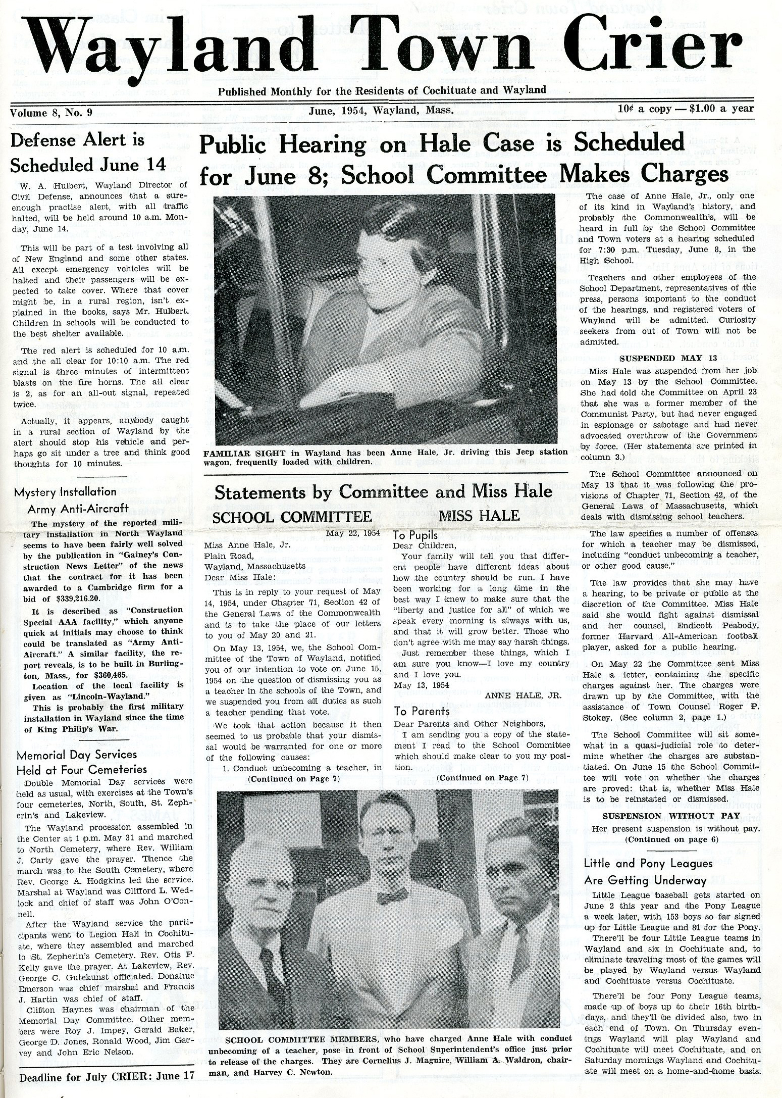 “Rumor and gossip have had a field day,” read an editorial in the Wayland Town Crier during Anne Hale’s ordeal. “Excited by the discovery of a former Communist in Town, they have jumped to the conclusion that there must be others.”