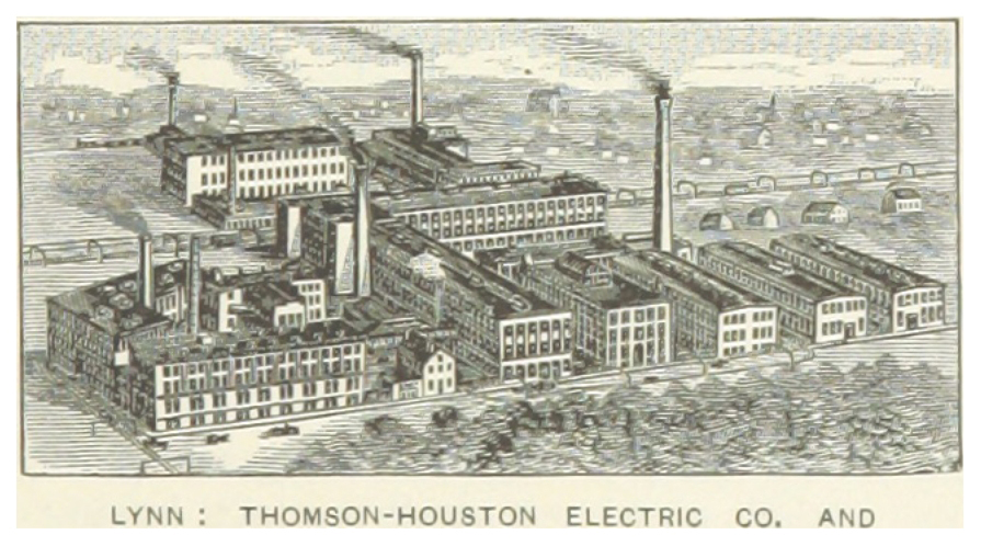 Thomson-Houston Electric Co. in Lynn.