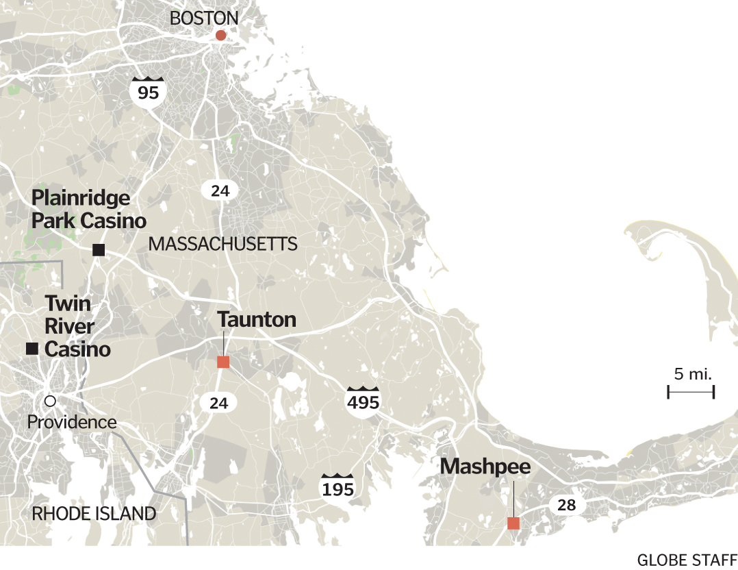 The Taunton site is located close to two existing casinos, Plainridge Park in Plainville and Twin River in Lincoln, R.I.