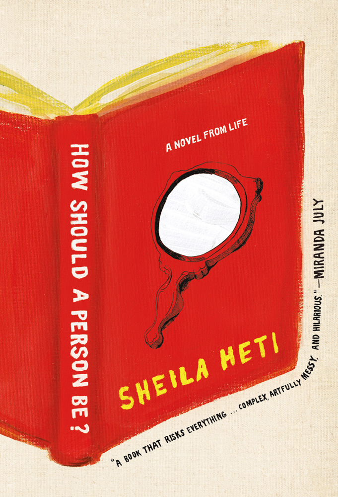 ”How should a person be” by Sheila Heti