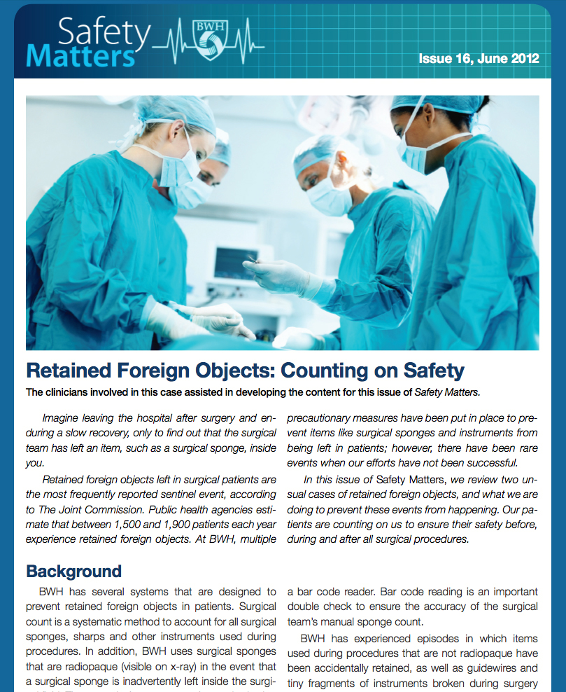 Brigham and Women’s Hospital publishes “Safety Matters” online and will begin distributing copies in staff lounges.