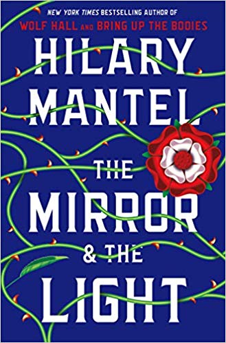 The third book in the Thomas Cromwell trilogy, "The Mirror & the Light," by Hilary Mantel