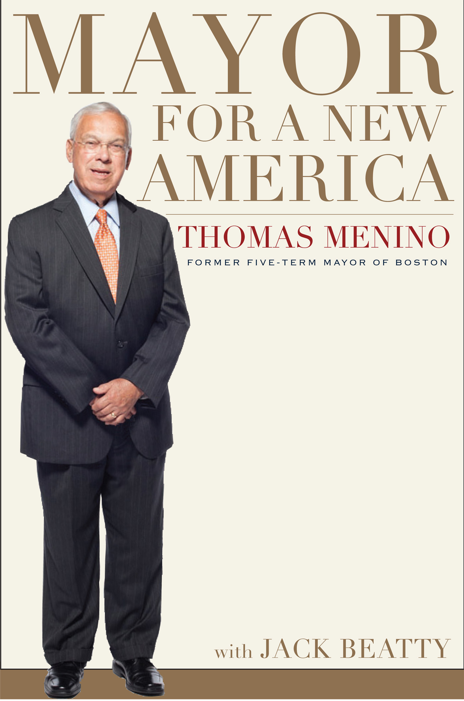 14book "Mayor for a New America" by Thomas Menino and Jack Beatty.